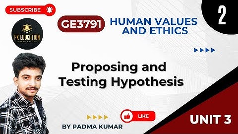 3.2 Proposing and Testing Hypothesis | Ethics | GE3791 | Anna university R2021 in Tamil