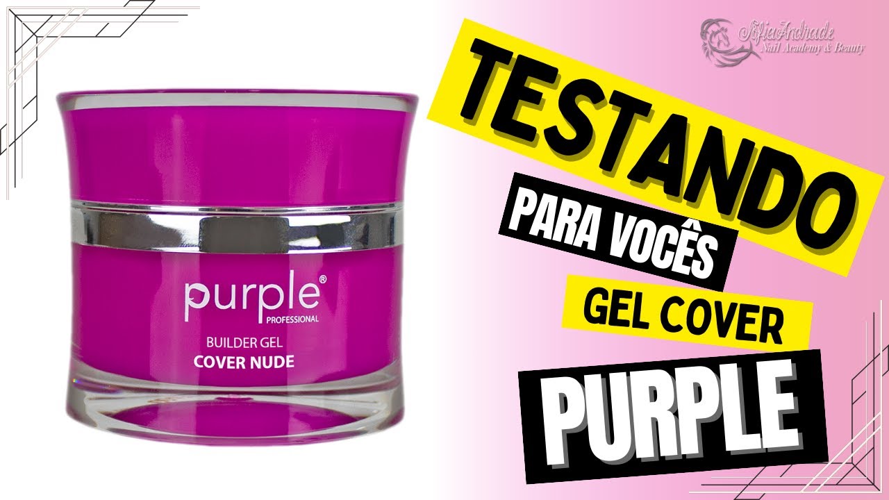 Testando para VOCÊS GEL Purple COVER NUDE BUILDER. minha avaliação