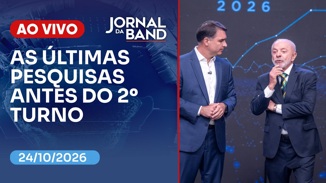 [AO VIVO] Lula x Flávio: resultado das pesquisas antes do 2° turno | JORNAL DA BAND - 24/10/2026