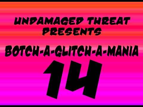 Botch-A-Glitch-A...  14 (non WMG version)