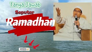 Tanya jawab seputar Ramadhan || Ustadz Firanda Andirja