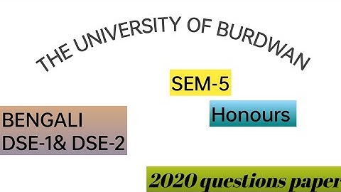 University of Burdwan | SEM-5 | Bengali | DSE-1& DSE-2 | Honours | 2020 question paper