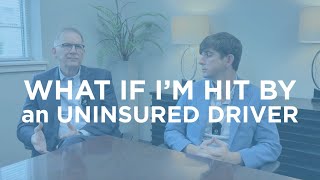 What To Do If You're Hit By an Uninsured Driver