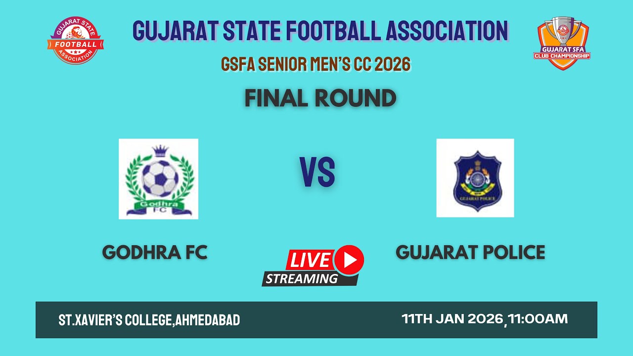 GSFA SENIOR MEN'S CLUB CHAMPIONSHIP 2026 | GODHRA FC VS GUJARAT POLICE | FINAL ROUND