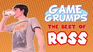 Game Grumps  The Best of ROSS