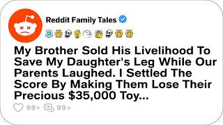 My Brother Sold His Livelihood To Save My Daughter's Leg While Our Parents... - Family Stories