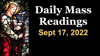 Catholic Daily Mass Readings - Saturday, September 17, 2022