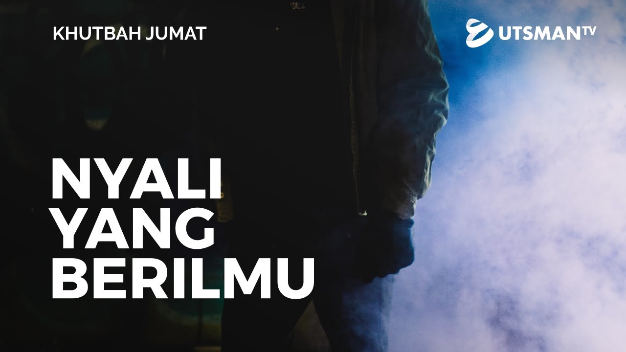 ⁣Khutbah Jumat - Nyali yang Berilmu (4K) - Ust. Abdullah Zaen, M.A.