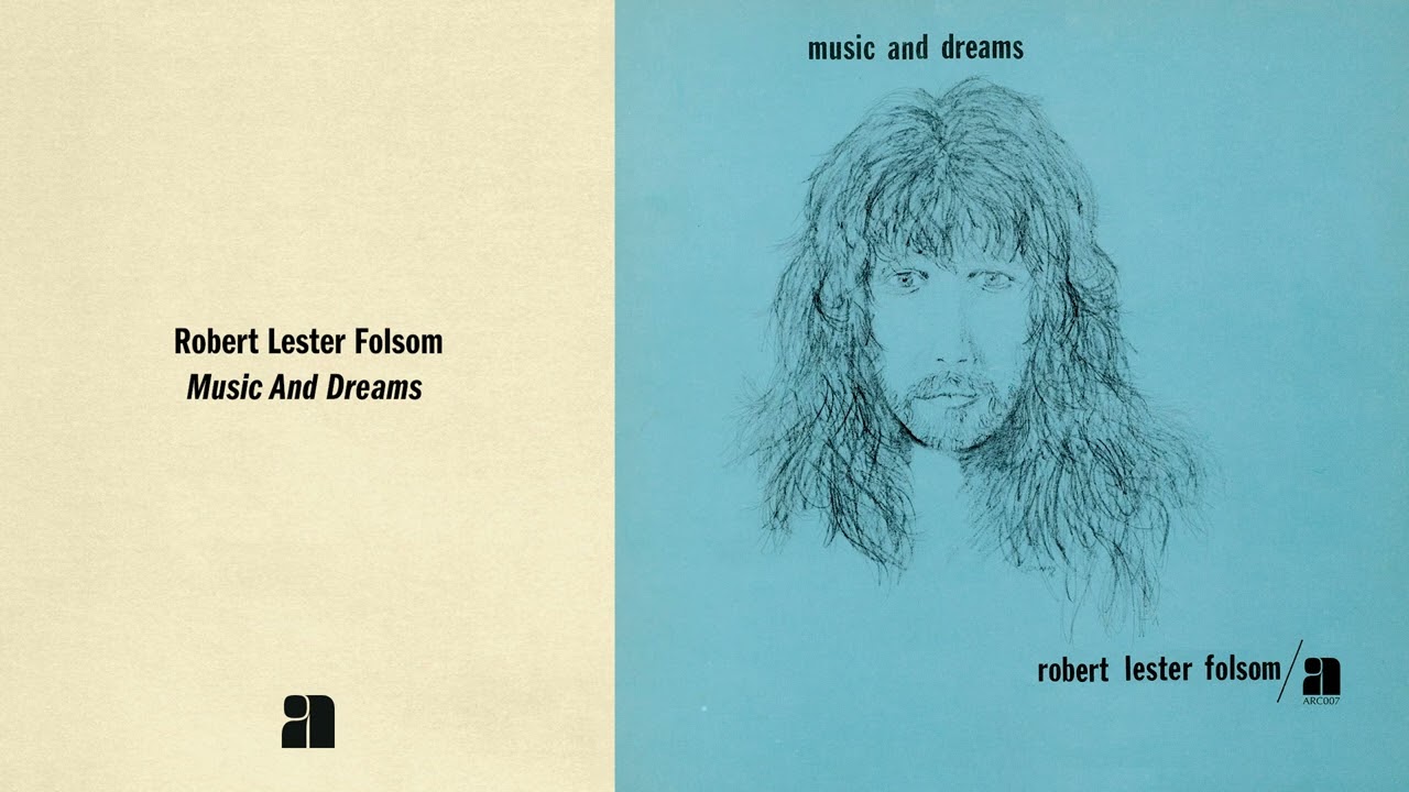 Robert Lester Folsom - Music and Dreams (Full Album Stream) Robert Lester Folsom - Music and Dreams (Full Album Stream)