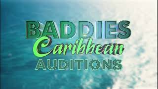 Baddies Caribbean Auditions Teaser Song