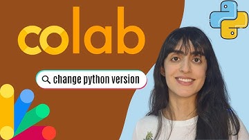 Google Colab: Aprenda a Alterar a Versão do Python em Minutos!