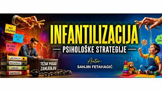 Infantilizacija kao instrument devaluacije