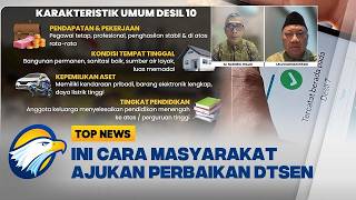 Desil DTSEN Jadi Penentu Bansos, BPS Ungkap Cara Warga Ajukan Sanggah Data - [Top News]