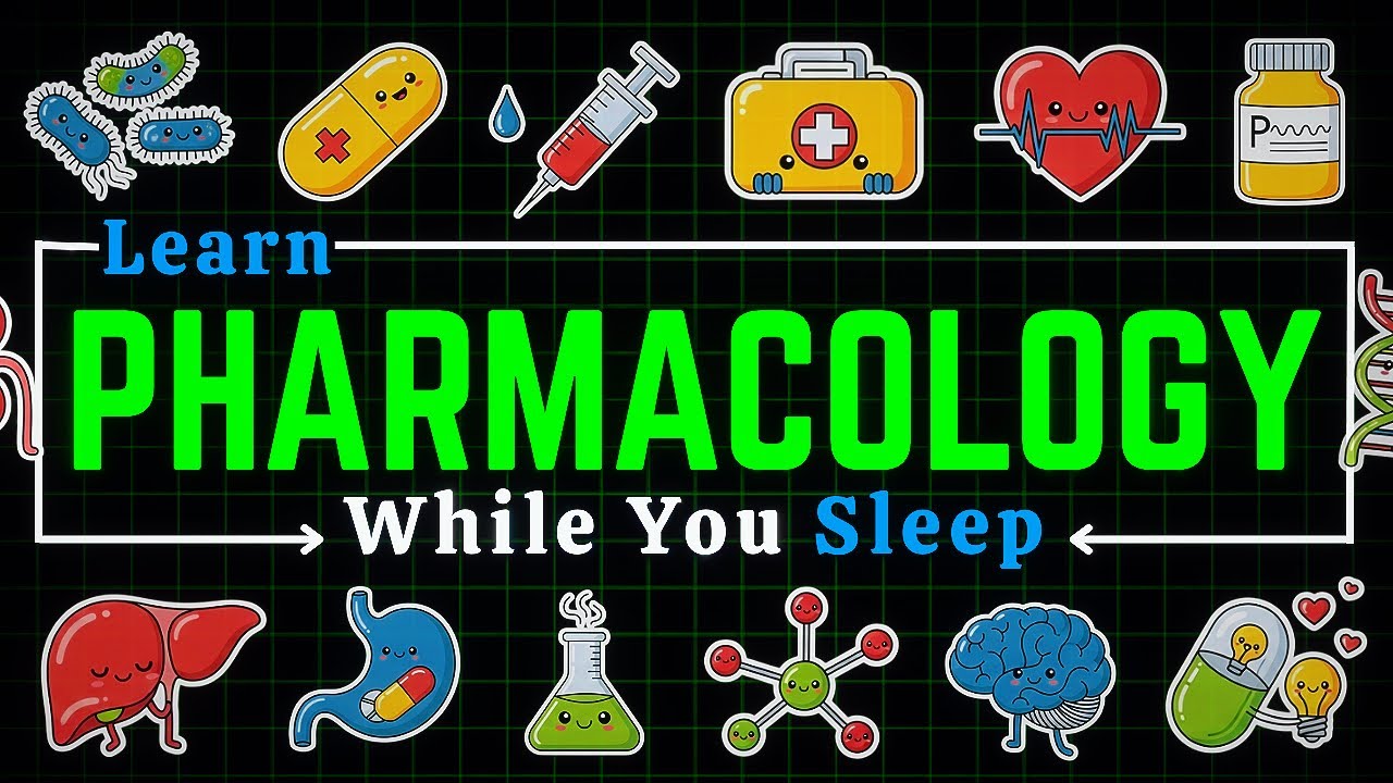 Fall Asleep Learning Pharmacology | The complete Course