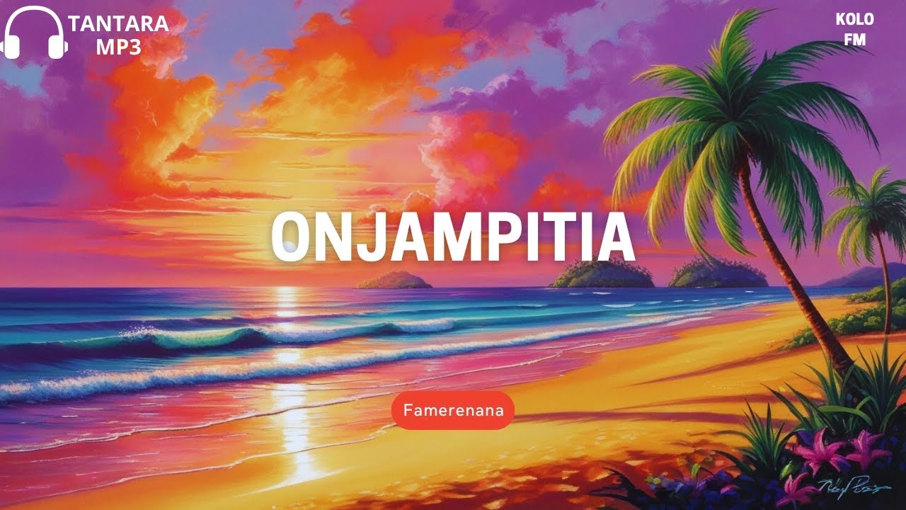 Onjampitia - Tantara Kolo FM