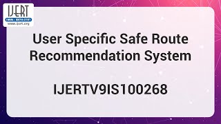User Specific Safe Route Recommendation System