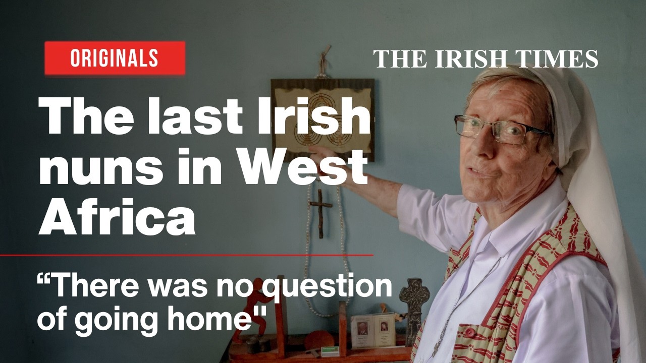 The last Irish nuns in West Africa - Mini documentary 