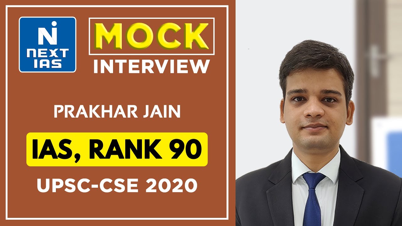 Mr. Prakhar Jain 90 (CSE 2020) I Mock Interview I UPSC CSE Topper