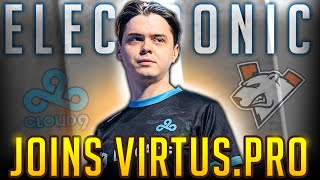 electronic Joins Virtus.pro! Top Plays of electronic in Cloud9!