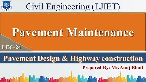 Lec-24_Pavement Maintenance | PDHC | Civil Engineering