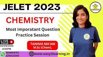 JELET 2023 Preparation | Chemistry Complete Revision with Practice Problem | By Tanima Ma