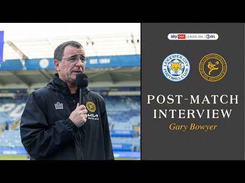 Post-Match | Gary Bowyer after Leicester City