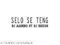 DJ Mapero - Selo Se Teng (ft DJ Skizoh)