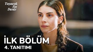 Taşacak Bu Deniz 1. Tanıtımı 10 Ekim Cuma 20.00’De @Trt1’De