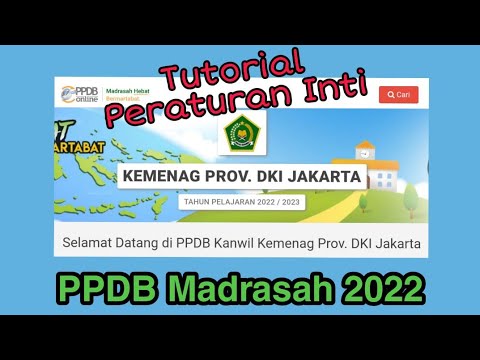 TUTORIAL PPDB MADRASAH 2022 (ATURAN INTI)