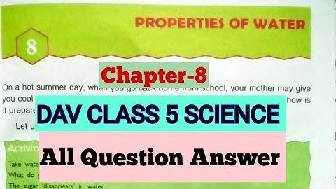 Properties Of Water 💧 DAV Class 5 Science Chapter 8 Question Answer ,Value Based||Arpita Kaushik 31