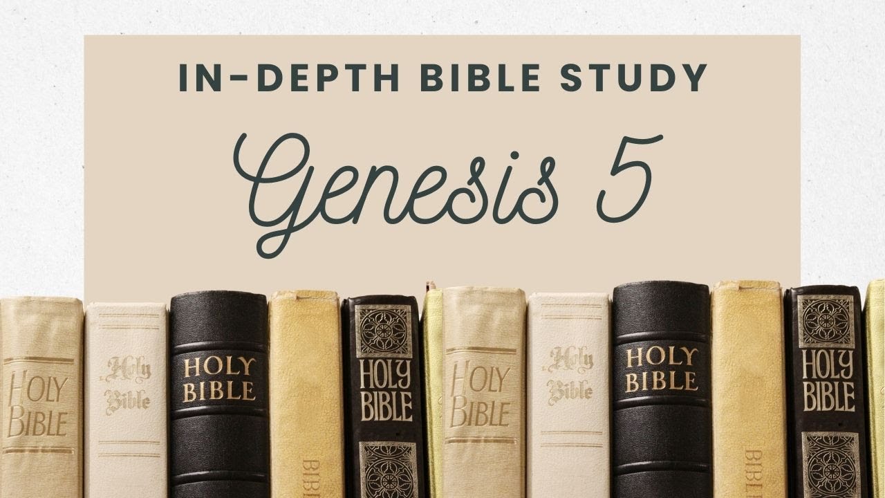 Genesis 5 | Adam's Descendants to Noah | Bible Study - YouTube