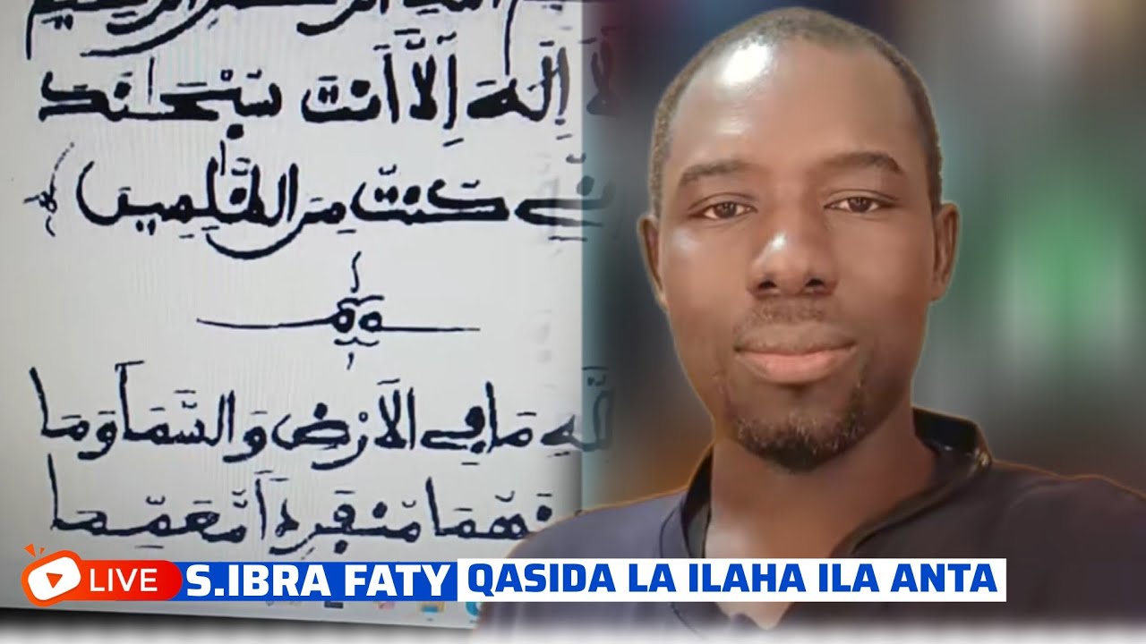 LIVE SERIGNE IBRA FATY QASIDA LA ILAHA ILA ANTA 