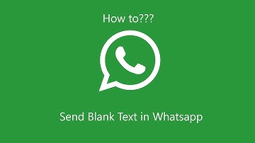 How to Send Blank Message in Whatsapp