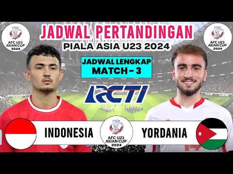 Jadwal Piala Asia U23 2024 Hari Ini - Timnas Indonesia vs Yordania - Live RCTI