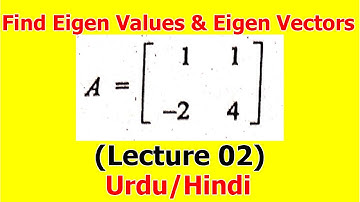 2.Eigen values and eigen vectors of 2x2 matrix