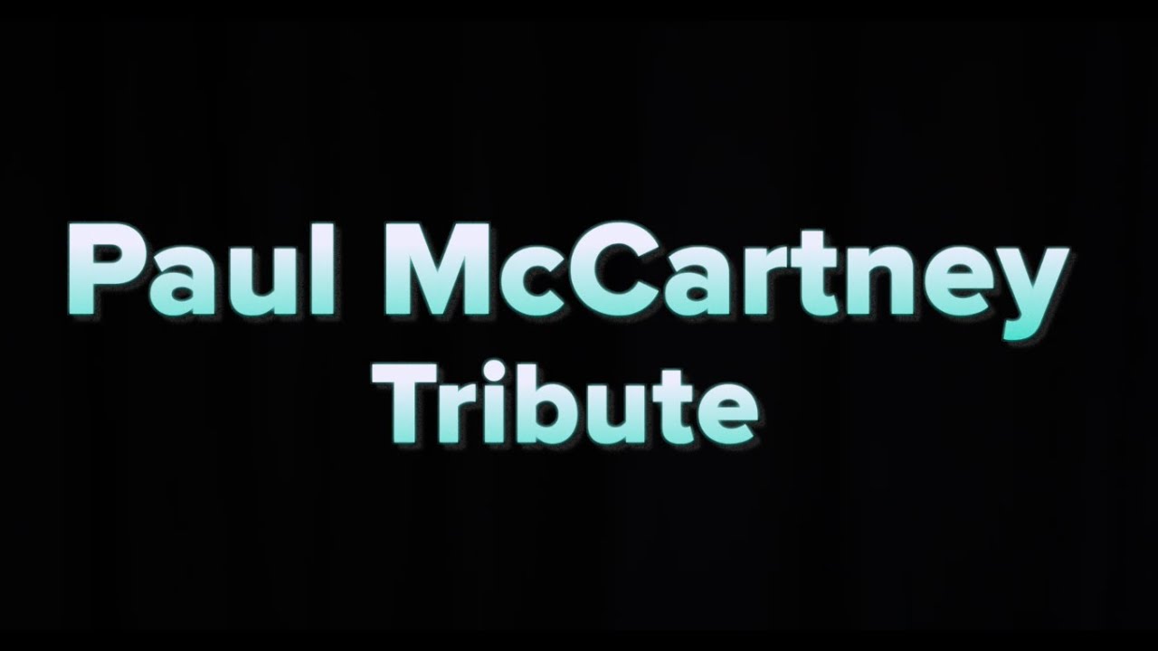 Paul McCartney Tribute Concert