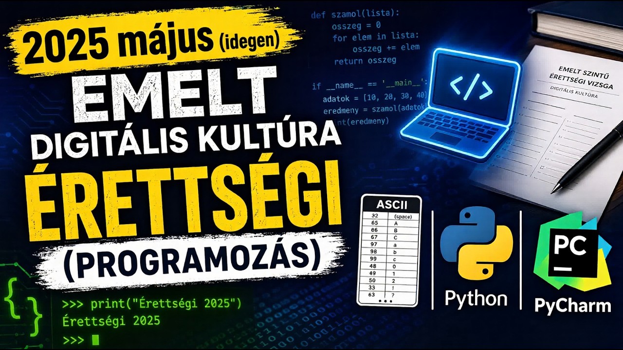 2025 május (idegen) Emelt digitális kultúra érettségi (Programozás ...