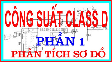 CÔNG SUẤT ÂM THANH CLASS D (PHẦN 1)