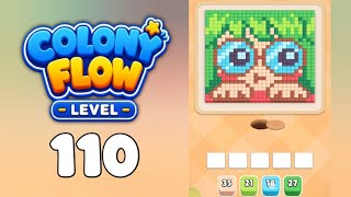 Colony Flow Level 110