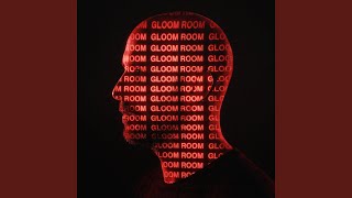 Gloom Room