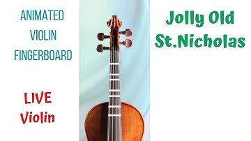JOLLY OLD ST. NICHOLAS 🎅 | LIVE Violin Tutorial | Animated Violin FINGERBOARD