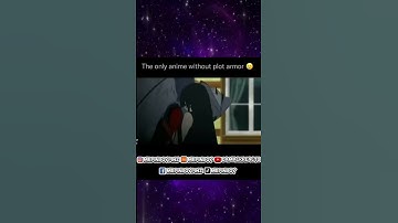 The only Anime without Plot Armor 😭