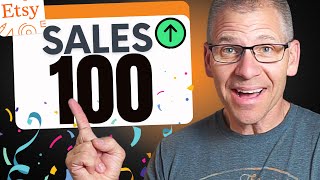 How to Get Your First 100 Sales On Etsy In 2023