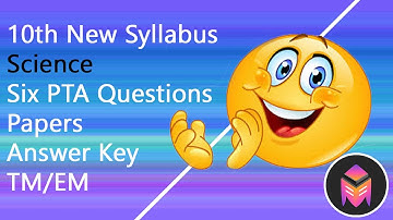 10th New Syllabus Science 6PTA Question Paper Answer Key/TM.EM/3dsegments!!!