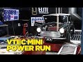 VTEC Mini Power Run