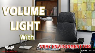 Volume Light With V-ray Environment Fog| In 3ds Max 2021| Update