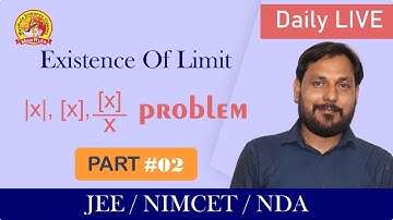 LIMIT L-09 | EXISTENCE OF LIMIT | JEE, NIMCET , NDA,JNU,BHU | TGT-PGT