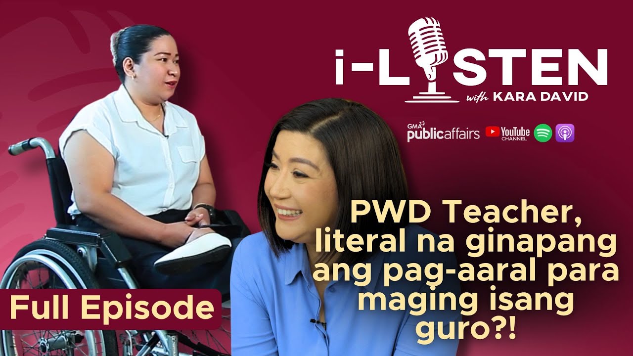 PWD Teacher, literal na ginapang ang pag-aaral para maging isang guro?! | i-Listen