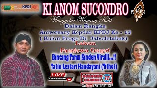 Ki Anom Sucondro.|| BT.  Tatin || Gayengg.