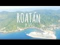 Roatan, Honduras - Ep. 1: Punta Gorda - La Cooquette Travels